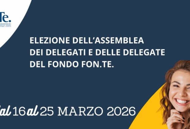Fon.Te., dal 16 al 25 marzo le elezioni per il rinnovo dell’Assemblea dei Delegati del Fondo Pensione Complementare